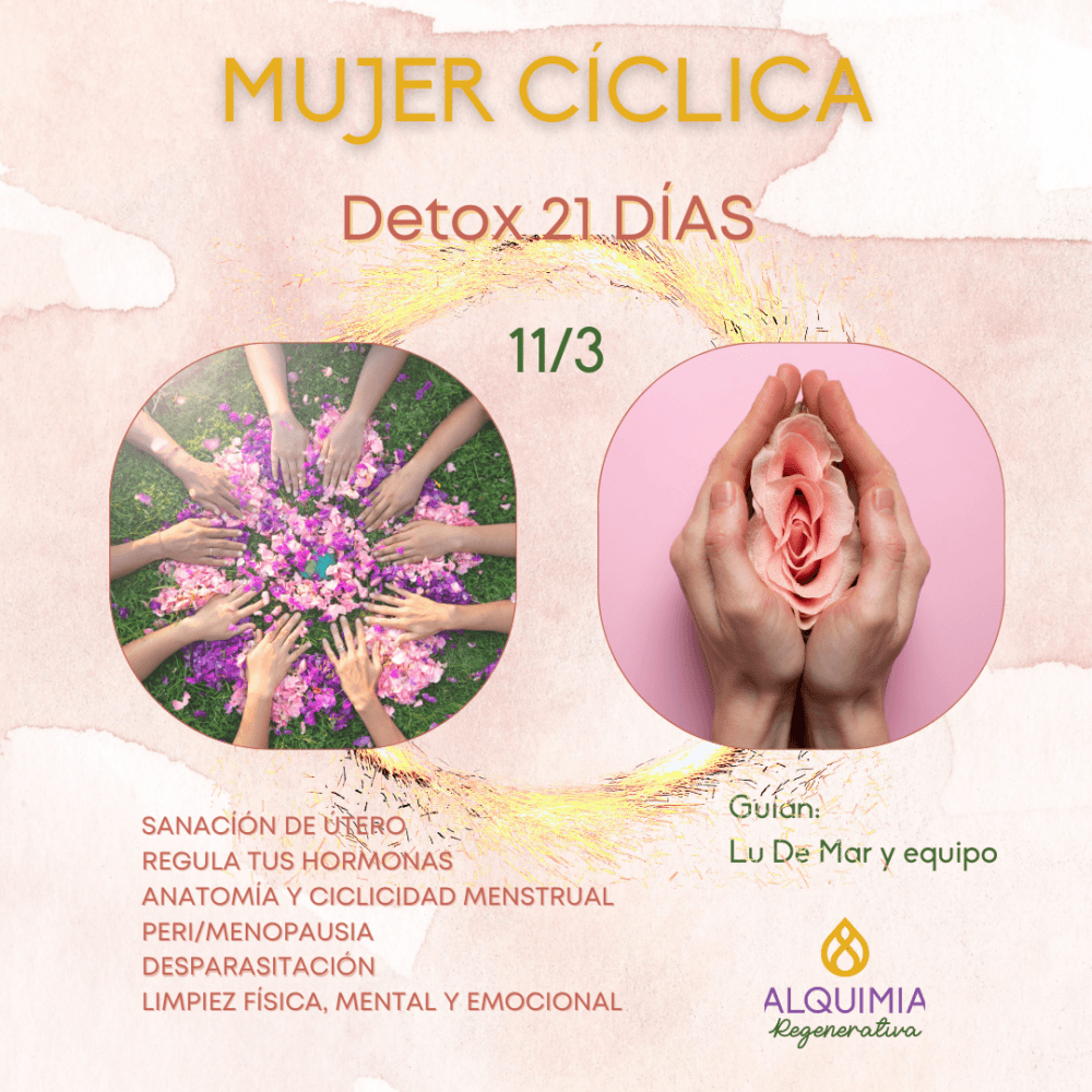 🌺 11/3 Detox 21 días: MUJER CÍCLICA