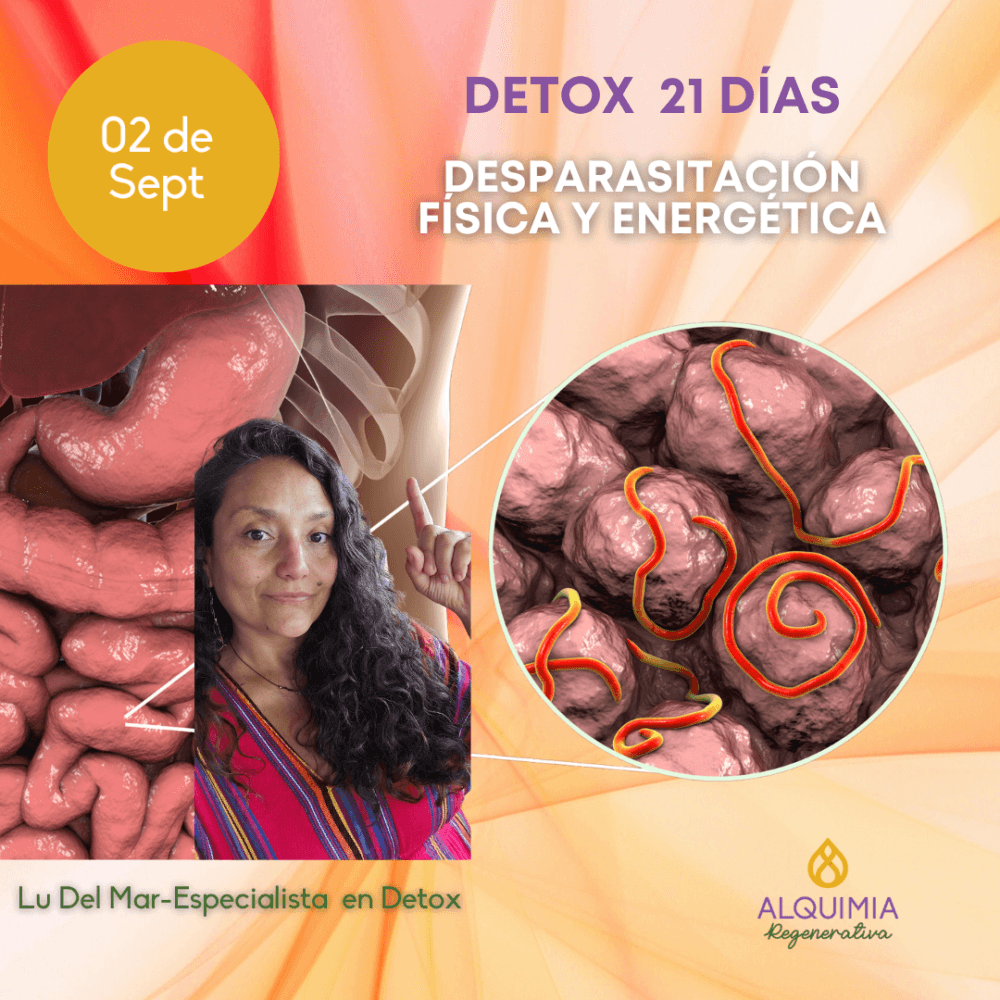 02/9 Detox 21 días: DESPARASITACIÓN Física y Energética