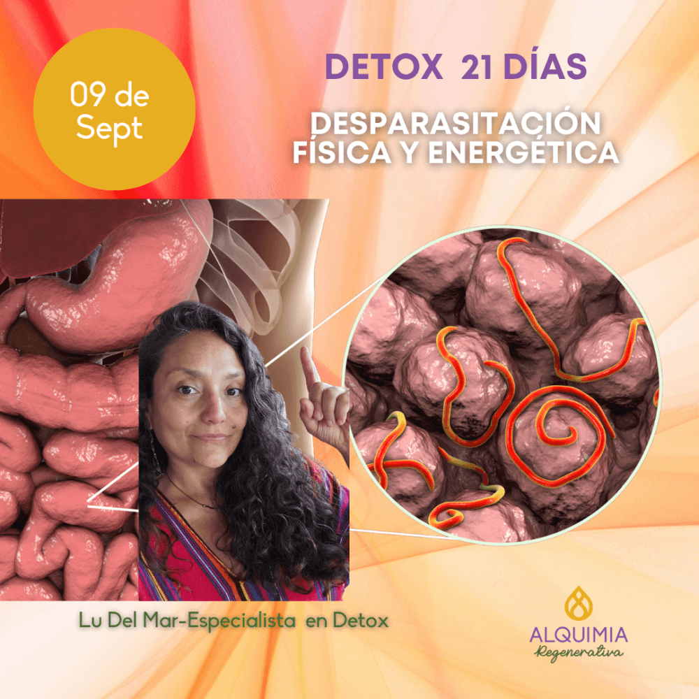 09/9 Detox 21 días: DESPARASITACIÓN Física y Energética